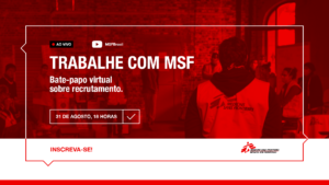 Trabalhe com MSF: bate-papo virtual sobre recrutamento